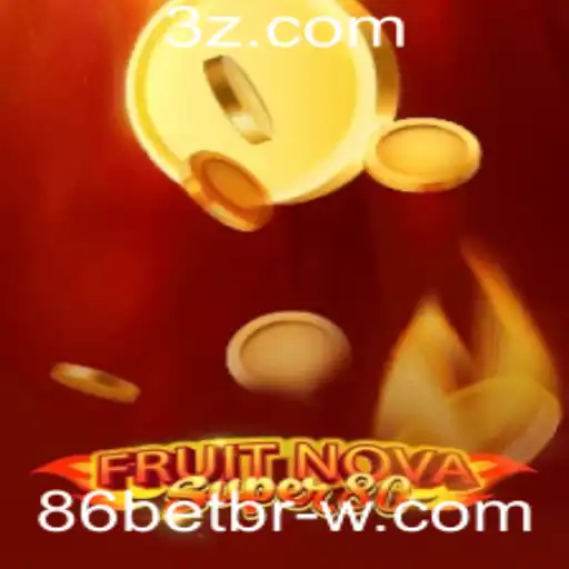 Descubra o Mundo de FruitNovaSuper80 com 86bet